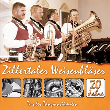 CD "Zillertaler Weisenbläser 20 Jahre"